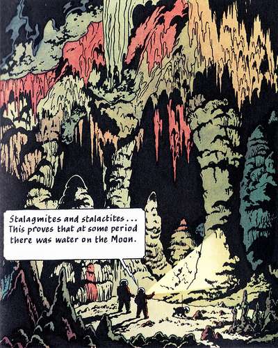 Sur cette vignette, Tintin explique que les stalactites et stalagmites prouvent la présence d'eau sur la Lune... © Hergé, Casterman